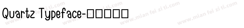 Quartz Typeface字体转换